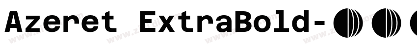Azeret ExtraBold字体转换